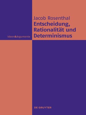 cover image of Entscheidung, Rationalität und Determinismus
